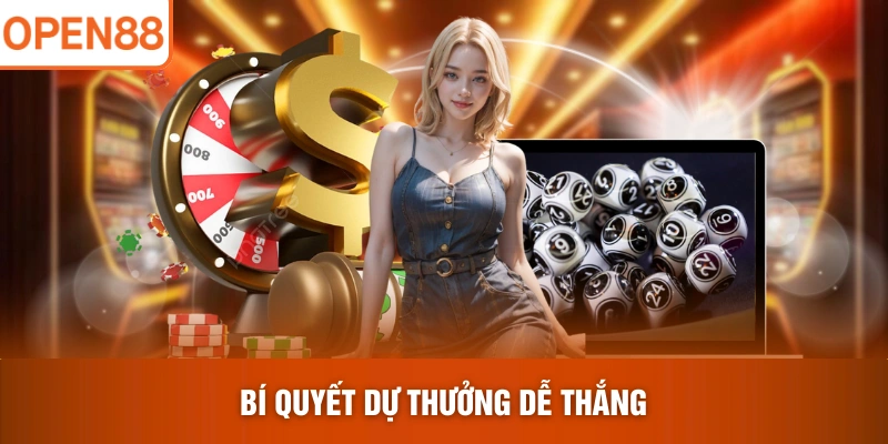 Bí quyết dự thưởng dễ thắng