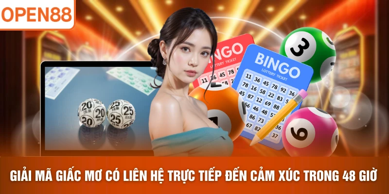 Giải mã giấc mơ có liên hệ trực tiếp đến cảm xúc trong 48 giờ